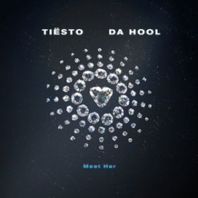 TIËSTO X DA HOOL - MEET HER (TIËSTO VS. DA HOOL)